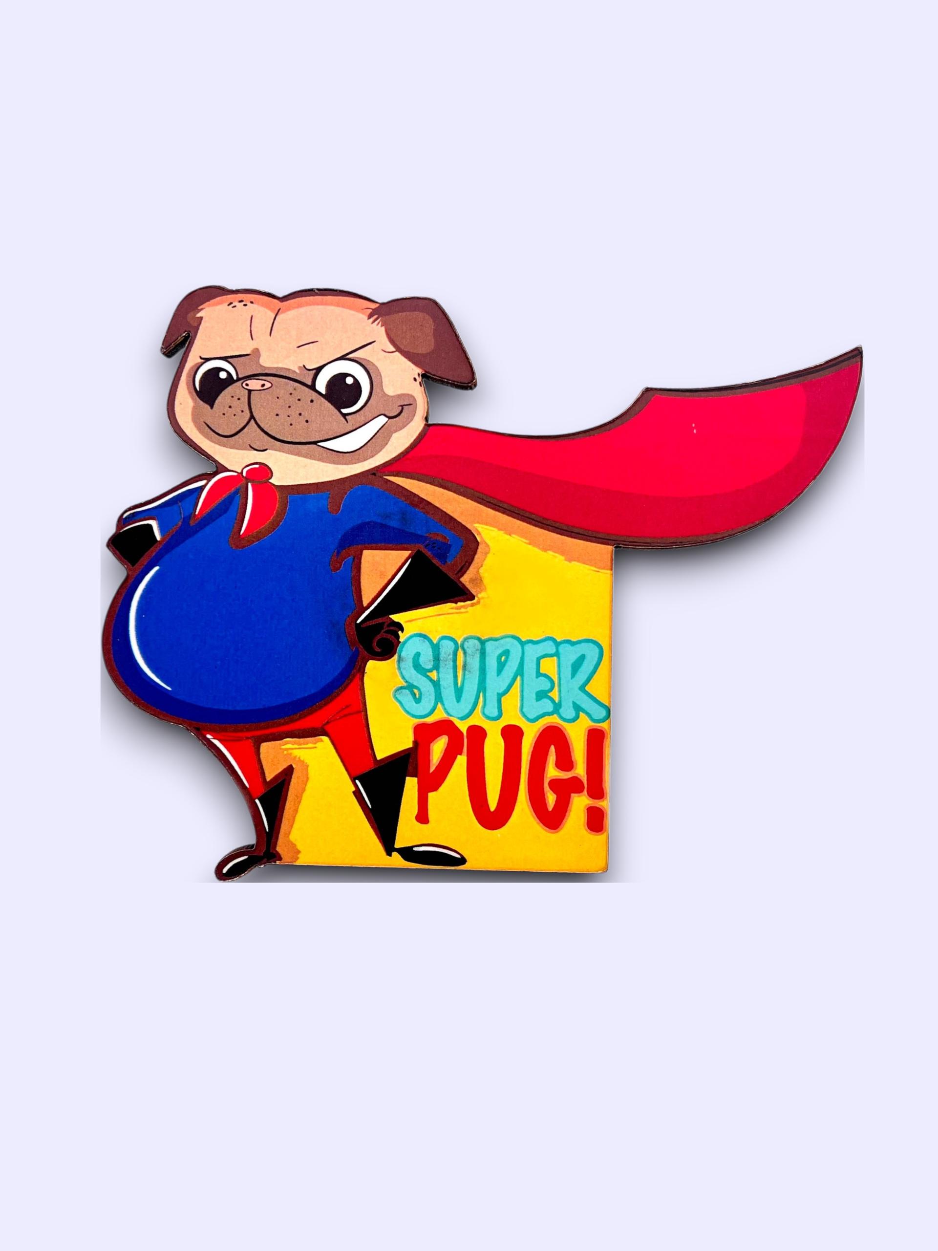 The Blot Studio Super Pug